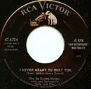 7inch Vinyl Single - The De Castro Sisters - I Never Meant To Hurt You