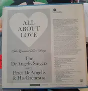 LP - The De Angelis Singers With The Peter De Angelis Orchestra - All About Love - The Greatest Love Songs