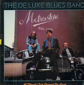 The De Luxe Blues Band - A Street Car Named De Luxe