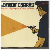 The Detroit Cobras - Ya Ya Ya (Looking For My Baby