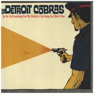 The Detroit Cobras - Ya Ya Ya (Looking For My Baby