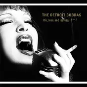The Detroit Cobras - Life,Love And Leaving