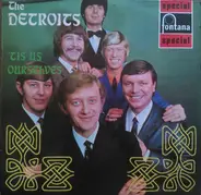 The Detroits - 'Tis Us Ourselves