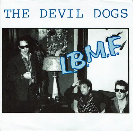 The Devil Dogs - L.B.M.F.