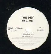 The Dey - Ya Llego / Dame Un Momento
