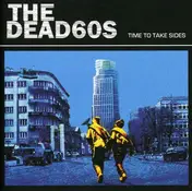 the dead 60s - Time to Take Sides