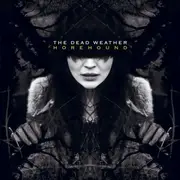 Double LP - The Dead Weather - Horehound (180g) - JACK WHITE & FRIENDS
