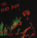 2 x 12inch Vinyl Single - The Dead Boys - Liver Than You'll Ever Be - Red Translucent Vinyl