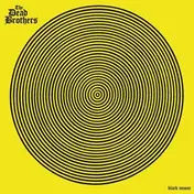 The DEAD BROTHERS - Black Moose