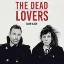 LP - The Dead Lovers - Slow Black