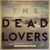 LP - The Dead Lovers - Supernormal Superstar
