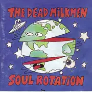 CD - The Dead Milkmen - Soul Rotation