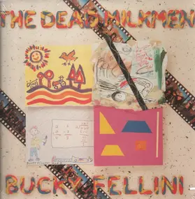 The Dead Milkmen - Bucky Fellini