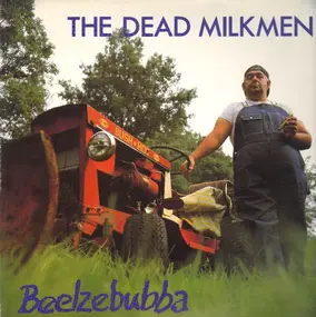 The Dead Milkmen - Beelzebubba