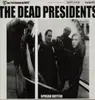 LP - The Dead Presidents - spread butter