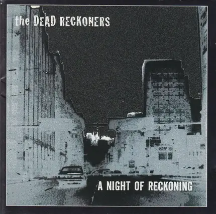 The Dead Reckoners - A Night Of Reckoning