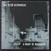CD - The Dead Reckoners - A Night Of Reckoning