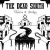 LP - The Dead South - Chains & Stakes - Still Sealed