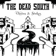 LP - The Dead South - Chains & Stakes - Still Sealed