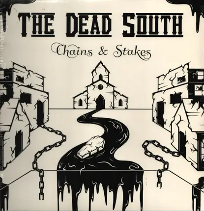 The Dead South - Chains & Stakes