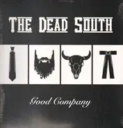 The Dead South - Good Company