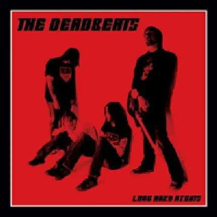 The Deadbeats - LONG HARD NIGHTS