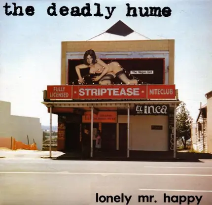 The Deadly Hume - Lonely Mr. Happy