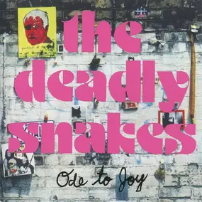 The Deadly Snakes - Ode to Joy