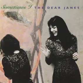 The Dear Janes - Sometimes I