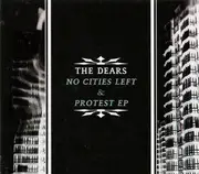 Double CD - The Dears - No Cities Left & Protest EP