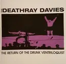 CD - The Deathray Davies - The Return Of The Drunk Ventriloquist