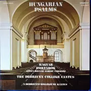 LP - The Debrecen College Cantus - Hungarian Psalms / Magyar Zsoltárok - Mono