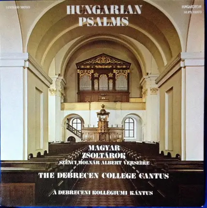 The Debrecen College Cantus - Hungarian Psalms / Magyar Zsoltárok