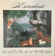 The Decemberists - As It Ever Was, So It Will Be Again