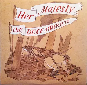 The Decemberists - Her Majestry, The Decemberists