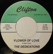 The Dedications - Flower Of Love