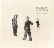 CD - The Deep Dark Woods - The Place I Left Behind - Digipak