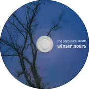 CD - The Deep Dark Woods - Winter Hours - Digipak