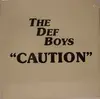12inch Vinyl Single - The Def Boys - Caution