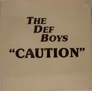 The Def Boys - Caution