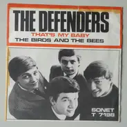 The Defenders - That's My Baby / The Birds And The Bees