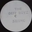 12inch Vinyl Single - The Deff Boyz - Swing - Stamped