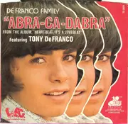 7inch Vinyl Single - The DeFranco Family Featuring Tony DeFranco - Abra-Ca-Dabra / Same Kind A' Love