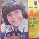 7inch Vinyl Single - The DeFranco Family - Save The Last Dance For Me / Because We Both Are Young