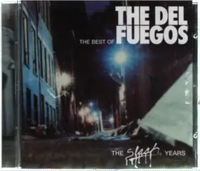 The Del Fuegos - The Best Of The Del Fuegos (The Slash Years)