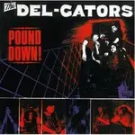 The DEL GATORS - Pound Down