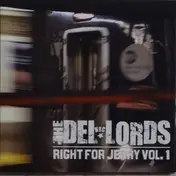 The Del Lords - Right For Jerry Vol. 1