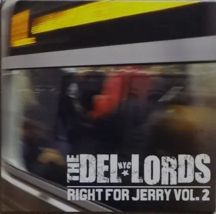 The Del Lords - Right For Jerry Vol. 2