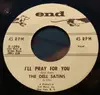 7inch Vinyl Single - The Del-Satins - I'll Pray For You / I Remember The Night