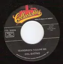 7inch Vinyl Single - The Del-Satins / The Four Epics - Teardrops Follow Me / Again